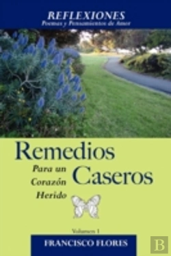 Bertrand.pt - Reflexiones: Remedios Caseros Para Un Corazon Herido