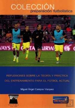 Bertrand.pt - Reflexiones Sobre La Teoría Y Práctica Del Entrenamiento Para El Fútbol Actual