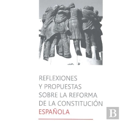 Bertrand.pt - Reflexiones Y Propuestas Sobre La Reforma De La Constitución Española
