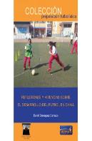 Reflexiones Y Vivencias Sobre El Desarrollo Del Fútbol En China