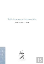 Reflexions, Apunts I Alguna Critica