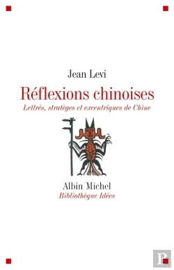 Bertrand.pt - Réflexions Chinoises ; Lettrés, Stratèges Et Excentriques De Chine
