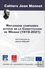 Réflexions Comparées Autour De La Constitution De Weimar (1919-2021)