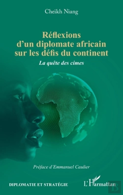 Bertrand.pt - Réflexions D'Un Diplomate Africain Sur Les Défis Du Continent : La Quête Des Cimes