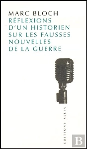 Reflexions D'Un Historien Sur Les Fausses Nouvelles