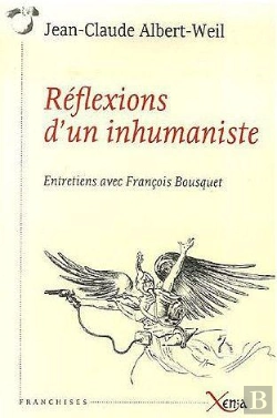 Bertrand.pt - Réflexions D'Un Inhumaniste : Entretiens Avec François Bousquet