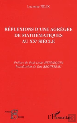 Bertrand.pt - Reflexions D'Une Agregee De Mathematiques Au Xx Siecle