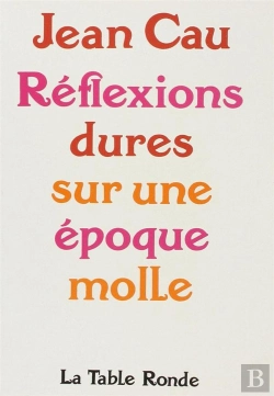 Bertrand.pt - Reflexions Dures Sur Une Epoque Molle