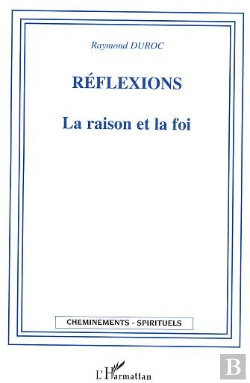 Bertrand.pt - Reflexions ; La Raison Et La Foi