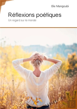 Bertrand.pt - Réflexions Poétiques ; Un Regard Sur Le Monde