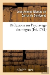 Reflexions Sur L Esclavage Negres Edition 1781