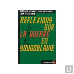 Bertrand.pt - Reflexions Sur La Guerre En Yougoslavie