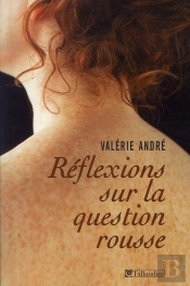 Réflexions Sur La Question Rousse