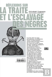 Réflexions Sur La Traite Et L'Esclavage Des Nègres