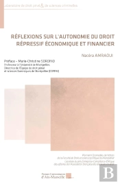 Réflexions Sur L'Autonomie Du Droit Répressif Économique Et Financier