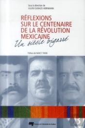 Réflexions Sur Le Centenaire De La Révolution Mexicaine