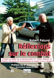 Réflexions Sur Le Combat : L'Esprit Du Combat Ou Le Fighting Spirit (L''Esprit Combatif') Conseils Pratiques Aux Professionnels Du Combat Et De La Sécurité