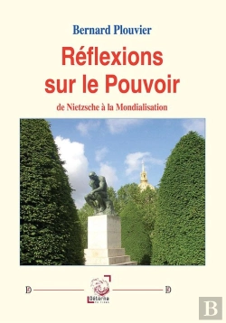 Bertrand.pt - Réflexions Sur Le Pouvoir : De Nietzsche À La Mondialisation