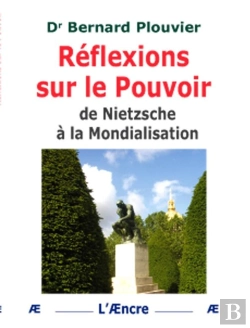 Bertrand.pt - Reflexions Sur Le Pouvoir ; De Nietzsche A La Mondialisation