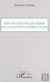 Réflexions Sur Les Crises De La Société Camerounaise