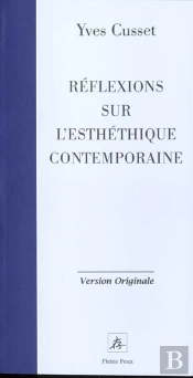 Reflexions Sur L'Esthetique Contemporaine