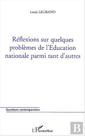 Reflexions Sur Quelques Problemes De L'Education Nationale Parmi Tant D'Autres
