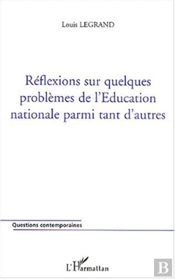 Bertrand.pt - Reflexions Sur Quelques Problemes De L'Education Nationale Parmi Tant D'Autres