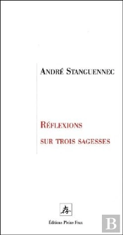 Reflexions Sur Trois Sagesse