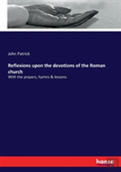 Bertrand.pt - Reflexions Upon The Devotions Of The Roman Church