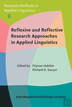 Bertrand.pt - Reflexive And Reflective Research Approaches In Applied Linguistics
