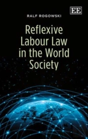 Reflexive Labour Law In The World Society