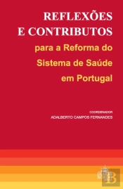 Reflexões e Contributos para a Reforma do Sistema de Saúde