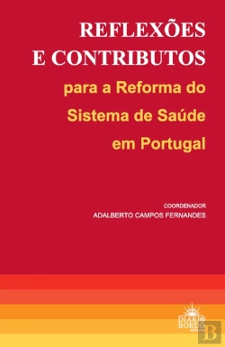 Bertrand.pt - Reflexões e Contributos para a Reforma do Sistema de Saúde