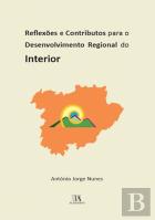 Reflexões e Contributos para o Desenvolvimento Regional do Interior