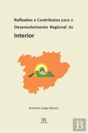 Reflexões e Contributos para o Desenvolvimento Regional do Interior