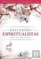 Reflexões Espiritualistas para uma Vida Melhor