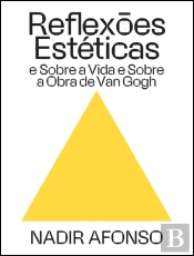 Reflexões Estéticas e sobre a Vida e sobre a Obra de Van Gogh