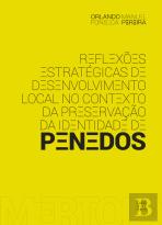 Reflexões Estratégicas de Desenvolvimento Local no Contexto da Preservação da Identidade de Penedos Mértola
