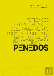 Reflexões Estratégicas de Desenvolvimento Local no Contexto da Preservação da Identidade de Penedos Mértola