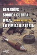 Reflexões Sobre a Guerra, o Mal e o Fim da História