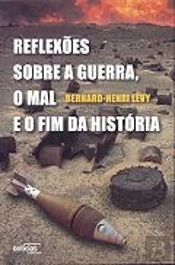 Reflexões Sobre a Guerra, o Mal e o Fim da História