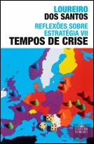 Reflexões Sobre Estratégia VII - Tempos de Crise