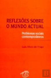 Reflexões Sobre o Mundo Actual