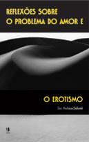 Reflexões sobre o Problema do Amor e o Erotismo
