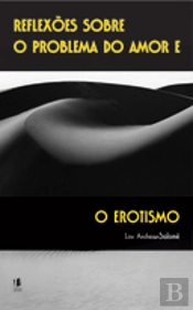 Reflexões sobre o Problema do Amor e o Erotismo