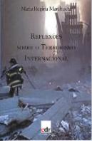 Reflexões Sobre o Terrorismo Internacional