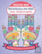 Reflexologia das Mãos para Principiantes