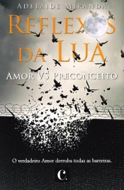 Reflexos da Lua - Amor Vs. Preconceito