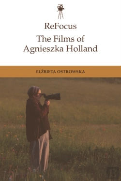 Bertrand.pt - Refocus: The Films Of Agnieszka Holland