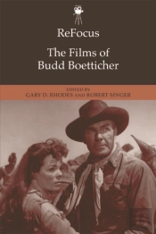 Refocus: The Films Of Budd Boetticher